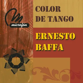 Color de Tango by Ernesto Baffa