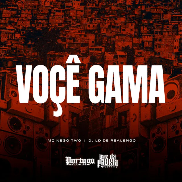 Voçê Gama