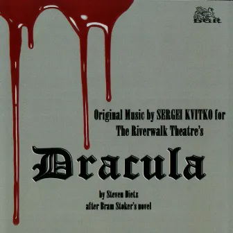 Dracula. Original Music by Sergei Kvitko by Sergei Kvitko