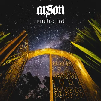 Paradise Lost by Arson