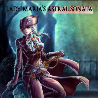 Lady Maria's Astral Sonata by UprisingGrand