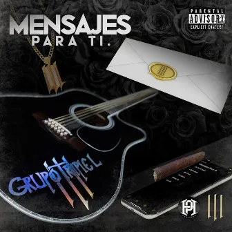 Mensajes Para Ti by Grupo Triple L