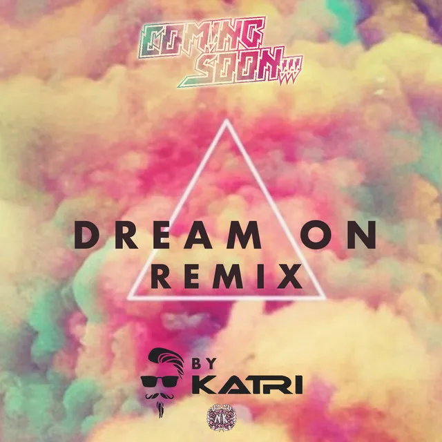 Dream On - Karti Remix