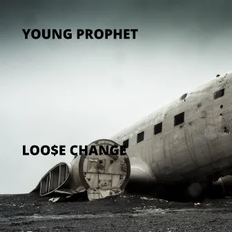 Loo$e Change by Young Prophet