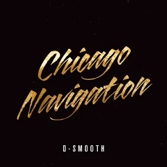 Chicago Navigation by D-Smooth