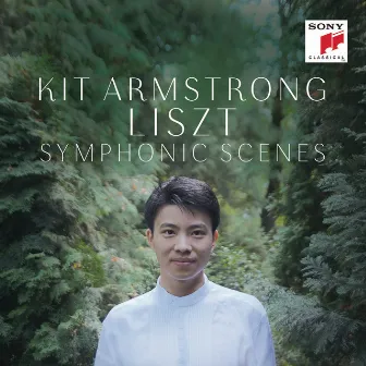 Liszt: Symphonic Scenes by Kit Armstrong