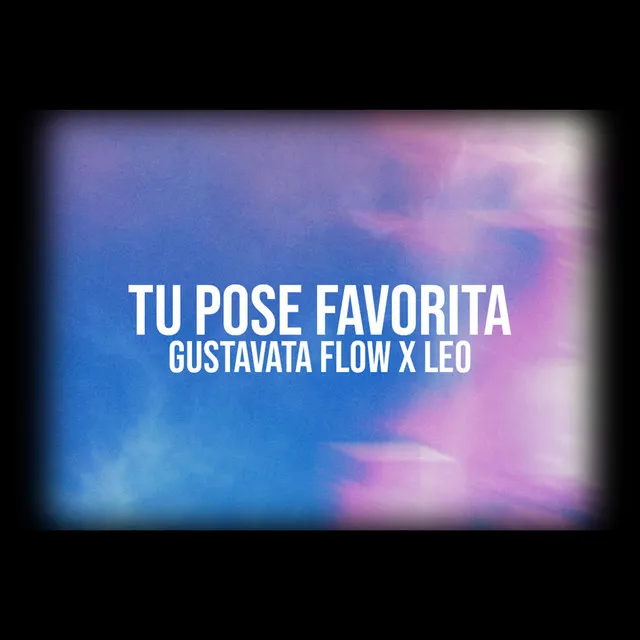 Tu Pose Favorita (Con. LEO)