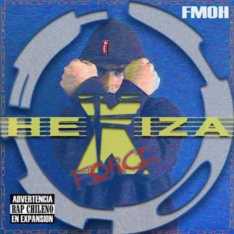 Hexiza Force by Fmoh