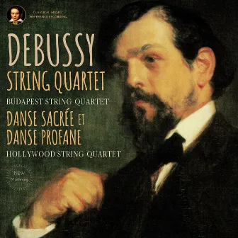 Debussy: String Quartet Op. 10 by the Budapest String Quartet (2023 Remastered) by Hollywood String Quartet