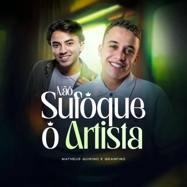 Não Sufoque o Artista