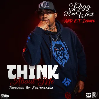 Think About Me by Bigg Ray West