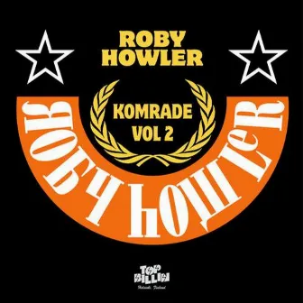 Komrade Vol. 2 - Selo EP by Roby Howler