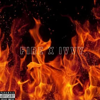 Fire by Ivvy Jones