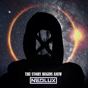 The Story Begins Anew by Neolux