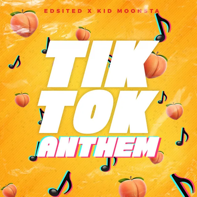 Tiktok Anthem