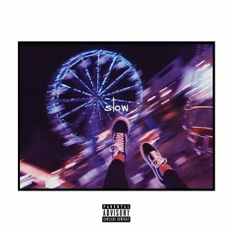 Slow by Kidd-G