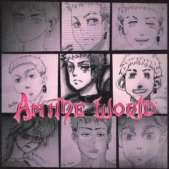 ANIME WORLD by Whtevr