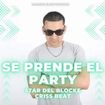 Se Prende el Party by Criss Ardi