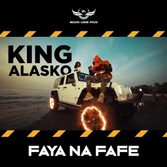 Faya na fafé by King Alasko