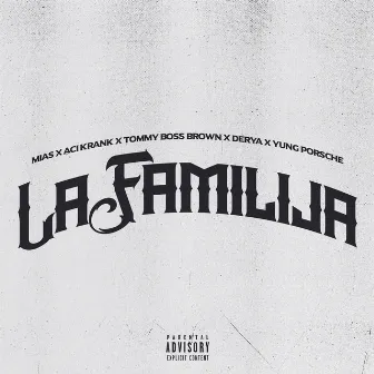 La Familija by Aci Krank