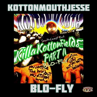 Killa Kottonfields 2 by BloFly