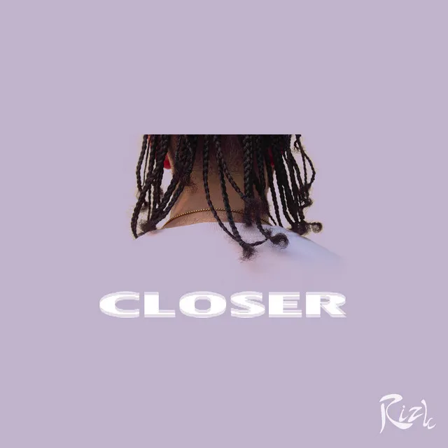 Closer