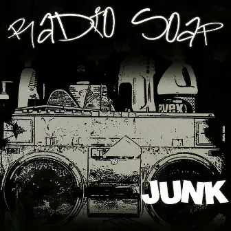 Radio Soap by Junk