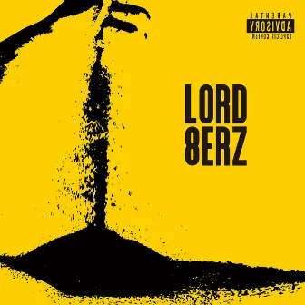 8ERZ EP by LORD 8ERZ