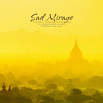 A sad mirage by Red Rose