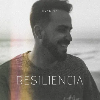 Resiliencia by Evan Vp