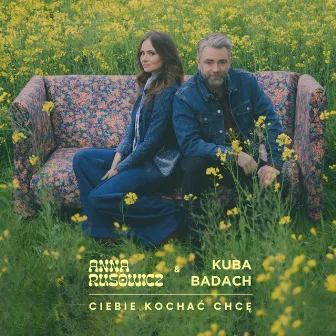 Ciebie kochać chcę by Kuba Badach