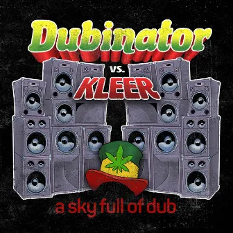 A Sky Full Of Dub by Dubinator