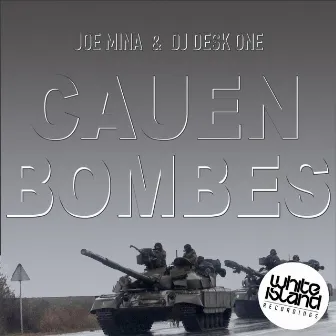 Cauen bombes by Joe Mina