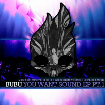 You Want Sound EP Part.1 by Bubu (BREAKS)