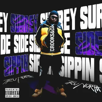 Surrey Side Sippin by Tru North