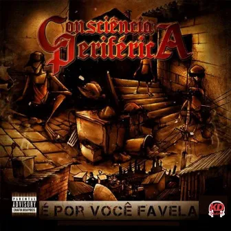 É por Você Favela by Consciência Periférica