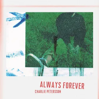 Always Forever by Charlie Petersson