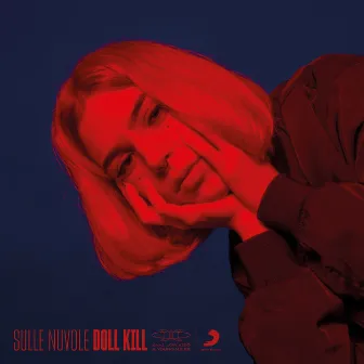 Sulle Nuvole (prod. Low Kidd & Young Miles) by Doll Kill