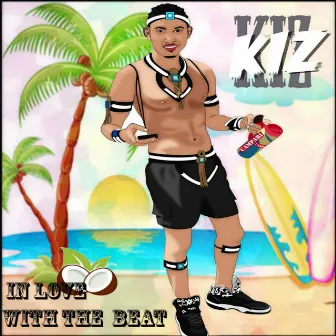 In Love with the Beat by KIZ