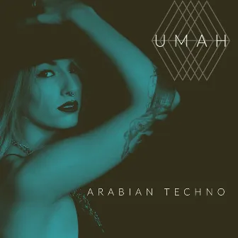 Arabian Techno by Umah