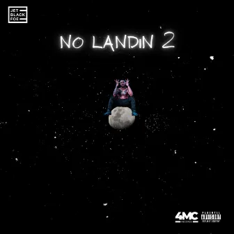 No Landin 2 by Jet Black Foe