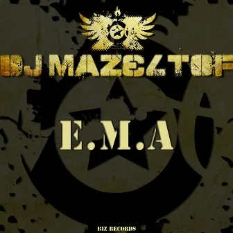 E.M.A by Dj Mazeltof