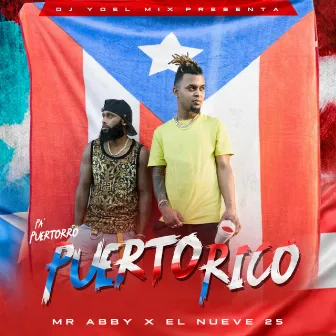 Pa Puertorro Puerto Rico by El Nueve 25