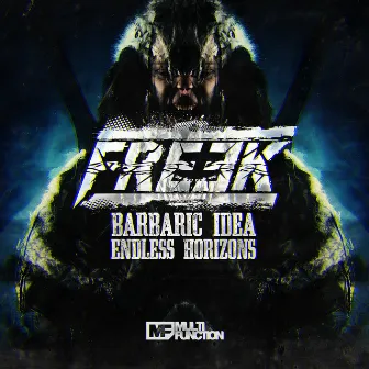 Barbaric Idea / Endless Horizons by Freek