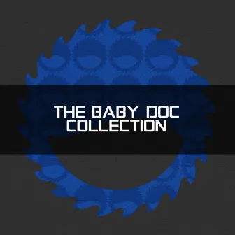 The Baby Doc Collection by Baby Doc