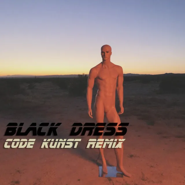 Black Dress - CODE KUNST Remix