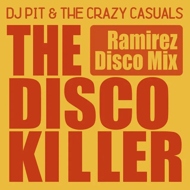 The Disco Killer - Ramirez Disco Mix