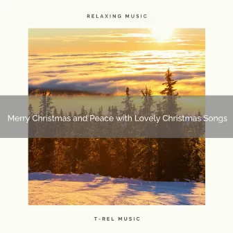 Merry Christmas and Peace with Lovely Christmas Songs by XMAS Moods