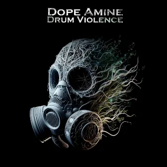 Drum Violence by Dope Amine