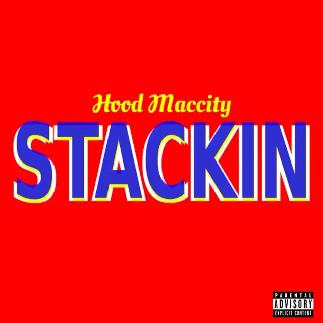 Stackin' (Where You Been)